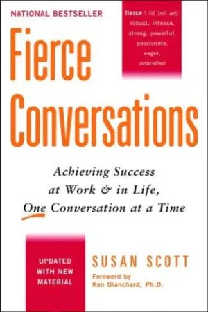 Fierce Conversations by Susan Scott