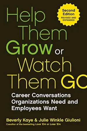 Help Them Grow or Watch Them Go book cover