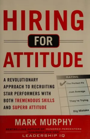 Hiring for Attitude by Mark Murphy — book cover